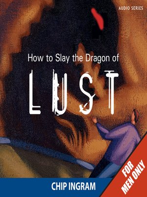cover image of How to Slay the Dragon of Lust
